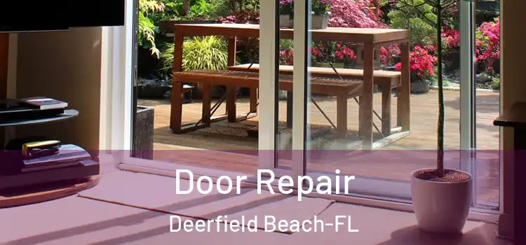  Door Repair Deerfield Beach-FL